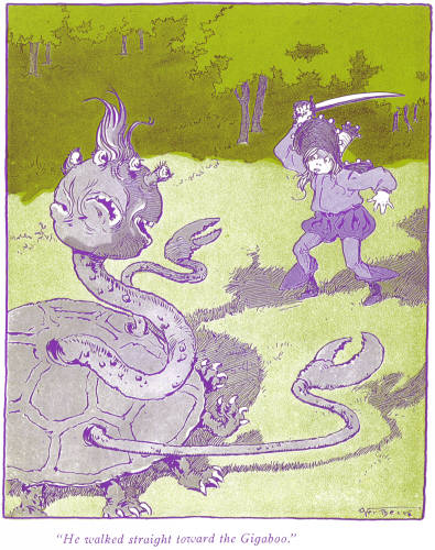 "He walked straight towards the
Gigaboo"