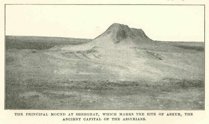 168.jpg the Principal Mound at Shekghat, Which Marks The
Site of Ashuk, the Ancient Capital Of The Assyrians. 
