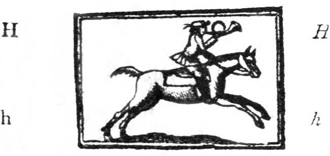 This is a trumpeter&mdash;he is in a great hurry&mdash;Stage men and post riders sometimes blow a kind of trumpet.