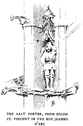 THE SALT PORTER, FROM &Eacute;GLISE ST. VINCENT IN THE RUE JEANNE D'ARC