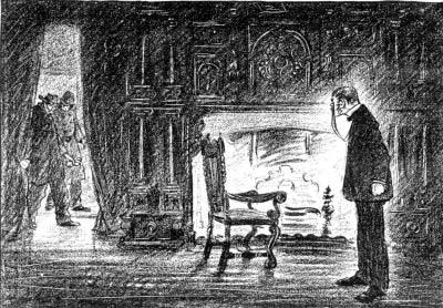 "HE ... TURNED TO SEE HIS HALL INVADED BY A STRANGE AND
SINISTER QUARTET"