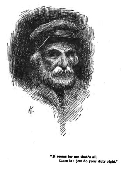 'It Seems Ter Me That's All There Is: Jest Do Your Duty Right.'
