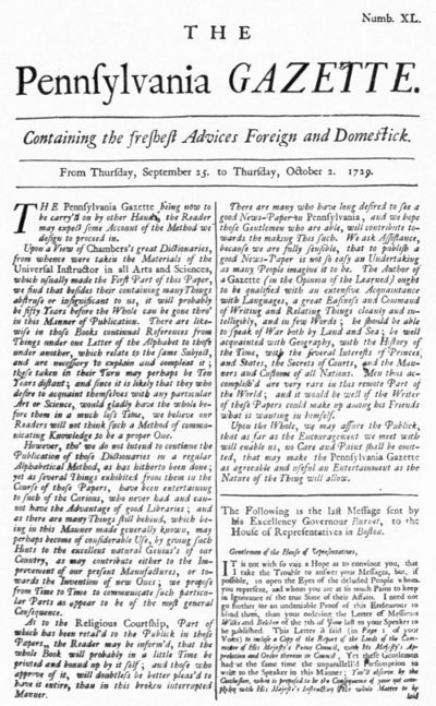 FRONT PAGE OF THE FIRST NUMBER OF THE “PENNSYLVANIA
GAZETTE,” PUBLISHED BY FRANKLIN AND MEREDITH