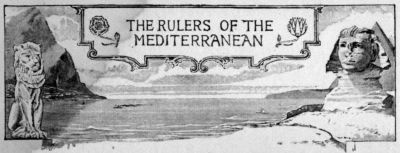 THE RULERS OF THE
MEDITERRANEAN