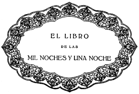 EL LIBRO

DE LAS

MIL NOCHES Y UNA NOCHE